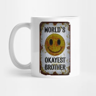 "Brotherhood Chuckles: Worlds Okayest Edition"- Funny Brother Family Mug